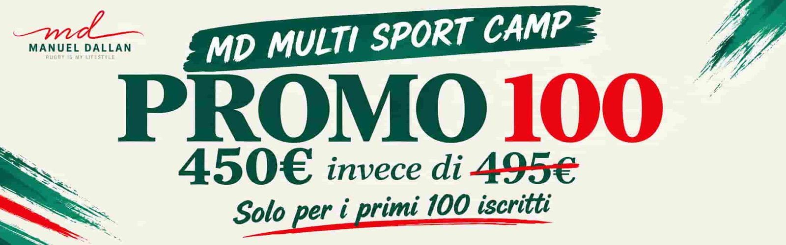 MD Multi Sport Camp — PROMO 100: 450€ invece di 495€ solo per i primi 100 iscritti