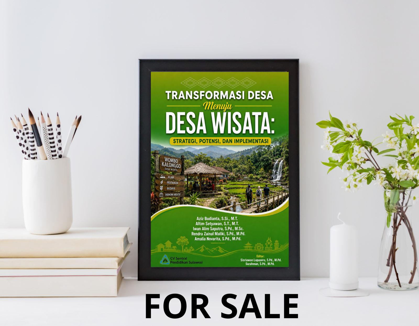 Cover buku Transformasi Desa Menuju Desa Wisata dengan desain profesional menampilkan latar belakang hijau cerah, judul dalam teks putih besar, subtitle dalam teks kuning, foto pemandangan alam indah dengan air terjun, sawah hijau, rumah tradisional, tanda Wombo Kalonggo, ikon-ikon alam pertanian budaya dan ekonomi lokal, daftar nama penulis dan editor, logo CV Sentral Pendidikan Sulawesi, dan dekorasi gelombang hijau dengan silhouette rumah dan pegunungan
