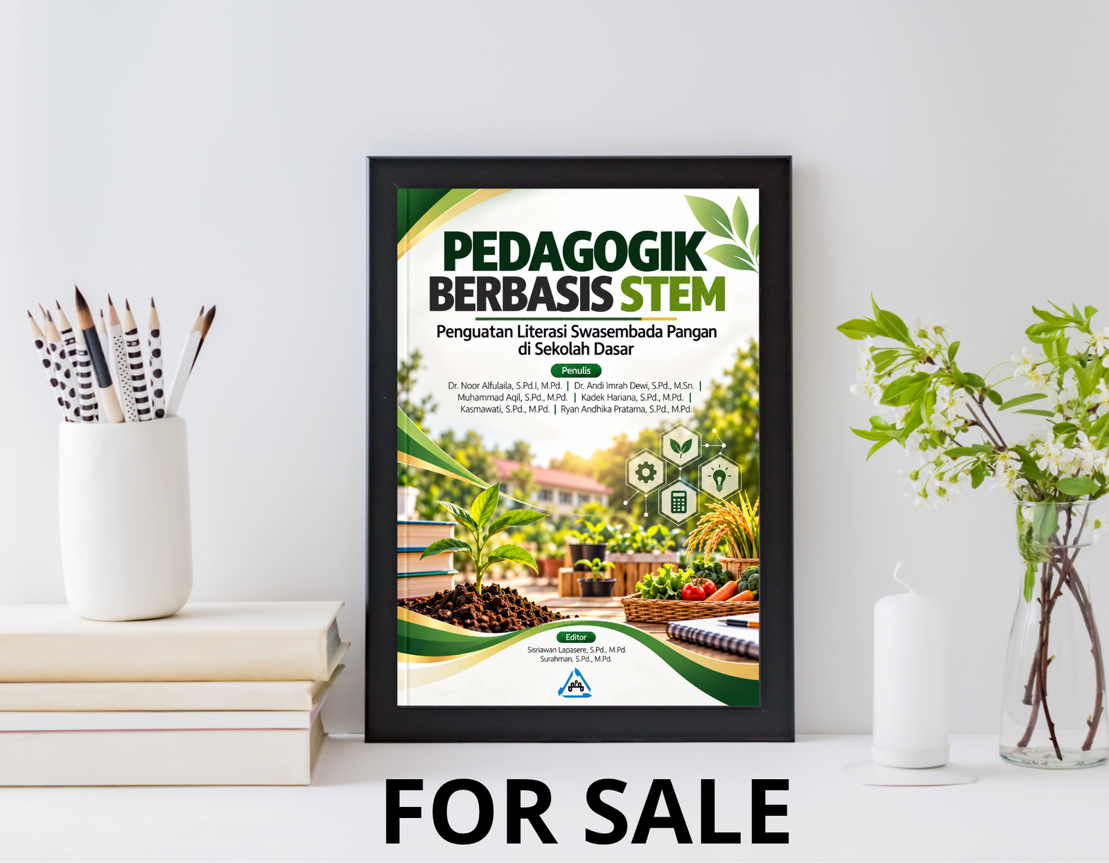 Sampul PEDAGOGIK BERBASIS STEM bertema literasi swasembada pangan di sekolah dasar, ditampilkan dalam bingkai dengan ilustrasi kebun sekolah, alat tulis, buku, dan tanaman.