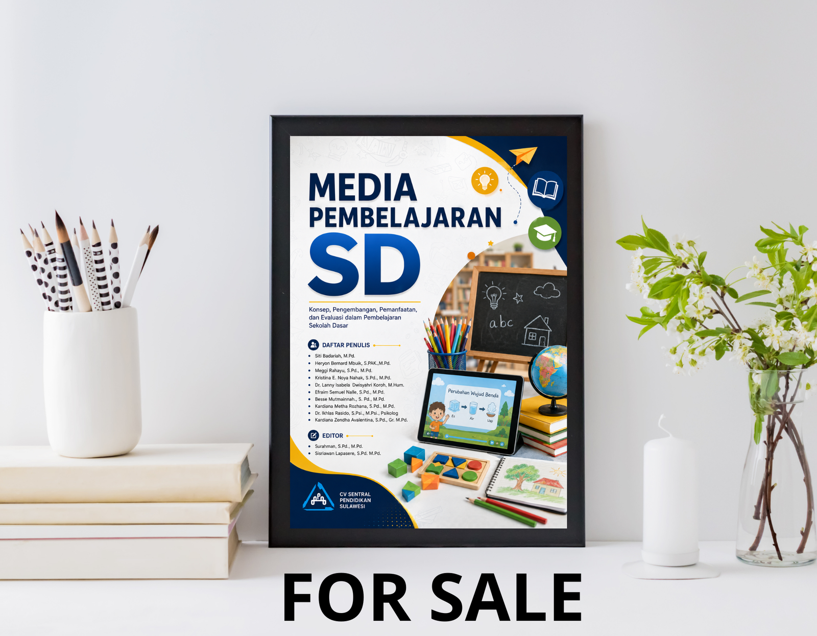 Cover buku Media Pembelajaran SD (Konsep, Pengembangan, Pemanfaatan, dan Evaluasi dalam Pembelajaran Sekolah Dasar)