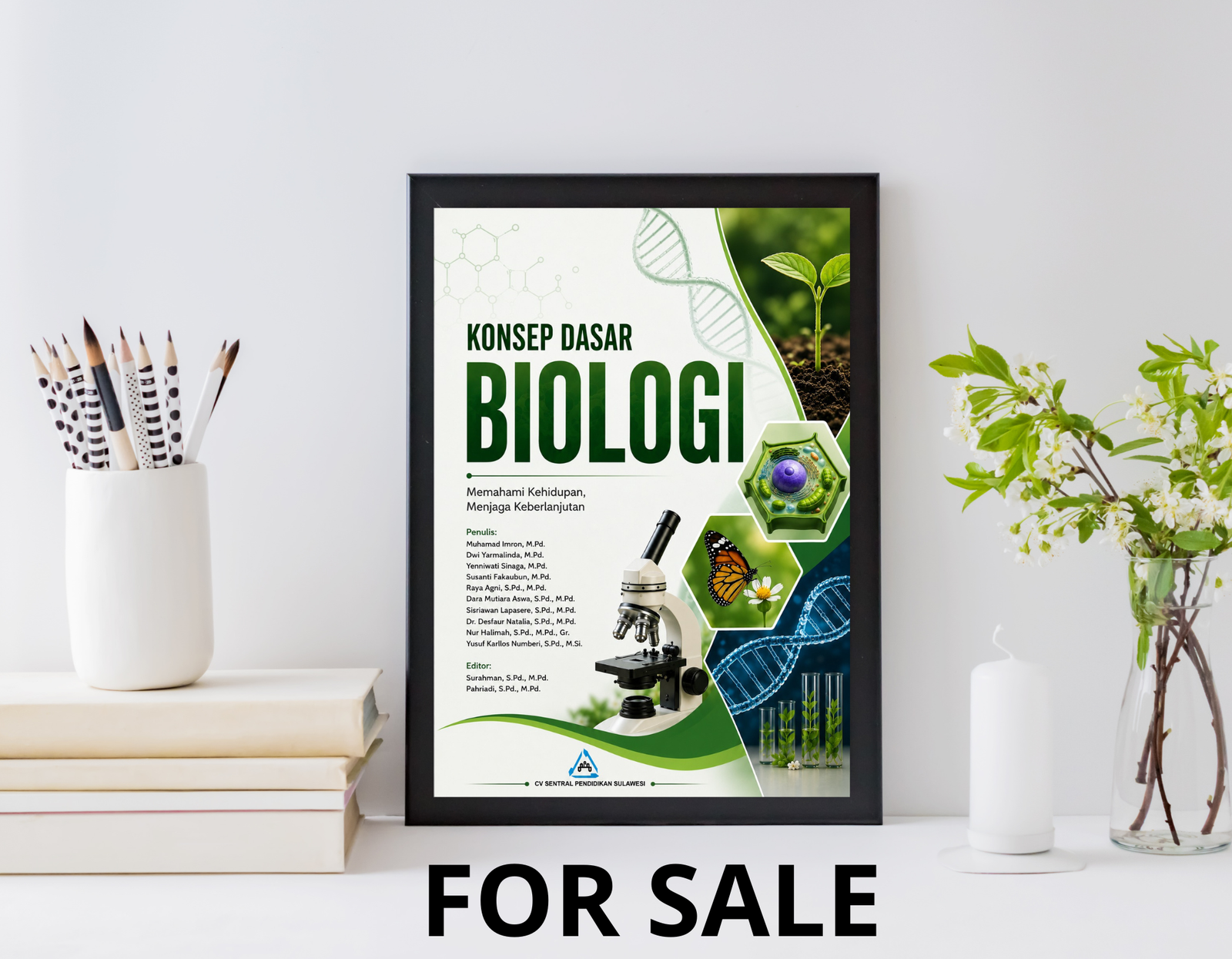 Cover buku Konsep Dasar Biologi dengan desain profesional menampilkan latar belakang putih dan hijau, judul dalam teks hijau tua besar, subtitle Memahami Kehidupan Menjaga Keberlanjutan, daftar nama penulis dan editor, visual elemen biologi termasuk struktur DNA berwarna biru, tanaman hijau, bunga dengan kupu-kupu, sel dengan inti berwarna ungu, mikroskop, tabung reaksi dengan cairan hijau, rumus kimia, logo CV Sentral Pendidikan Sulawesi, dan dekorasi gelombang hijau