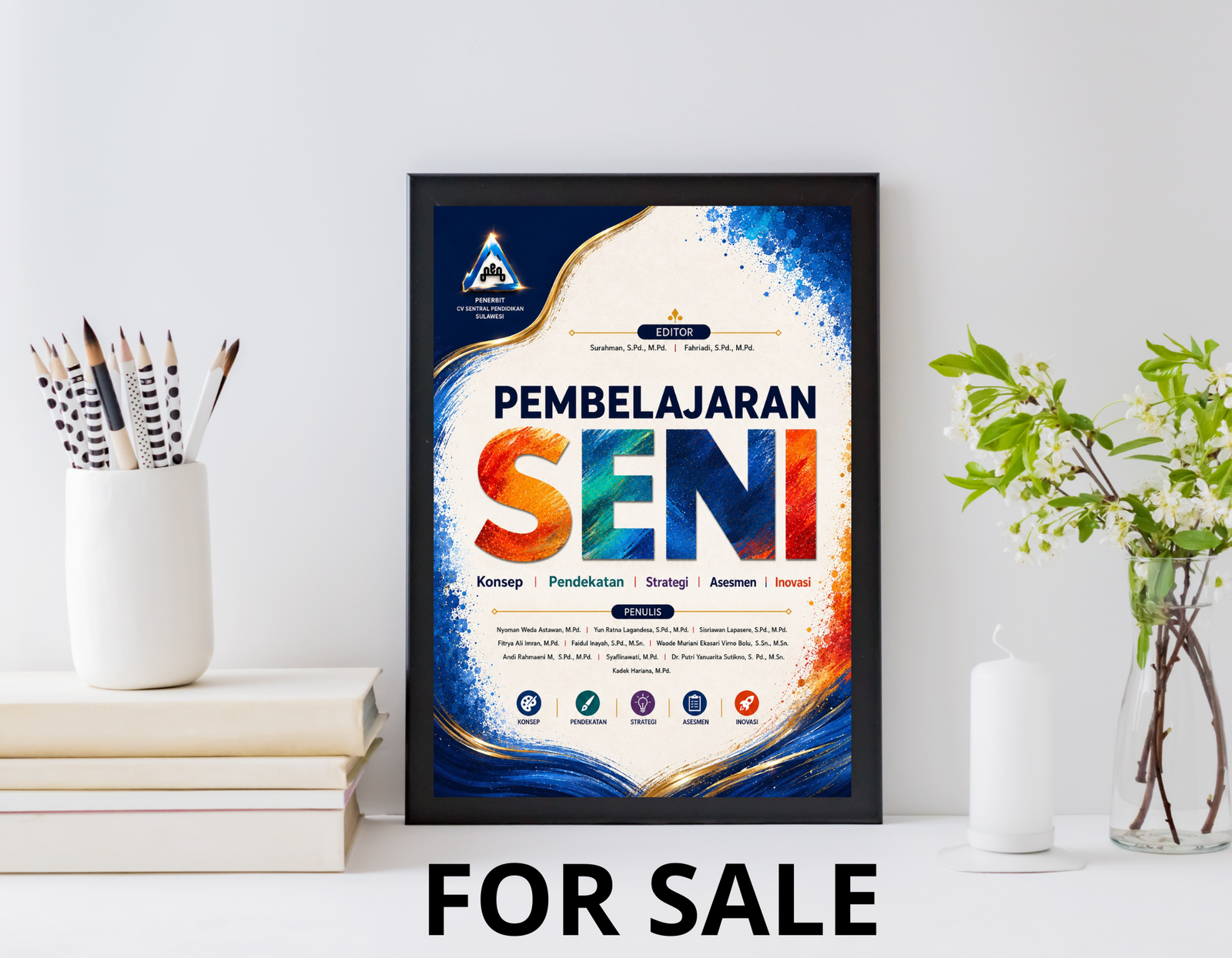 Cover buku Pembelajaran Seni (Konsep, Pendekatan, Strategi, Asesmen, Inovasi)