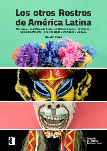 Portada del libro Los otros rostros de América Latina. Máscaras etnográficas…