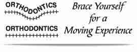 Orthodontics Brace Yourself for a Moving Experience