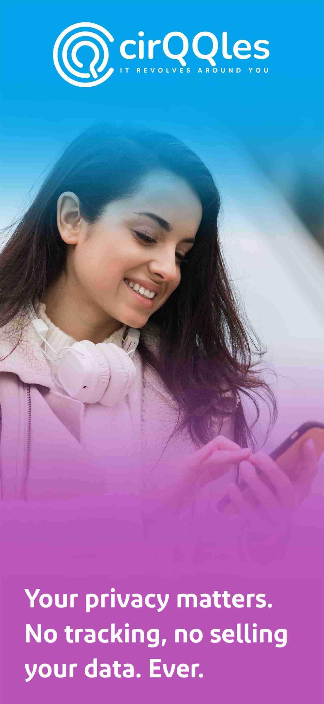 cirQQles app splash screen with a woman on her phone and a message about privacy.