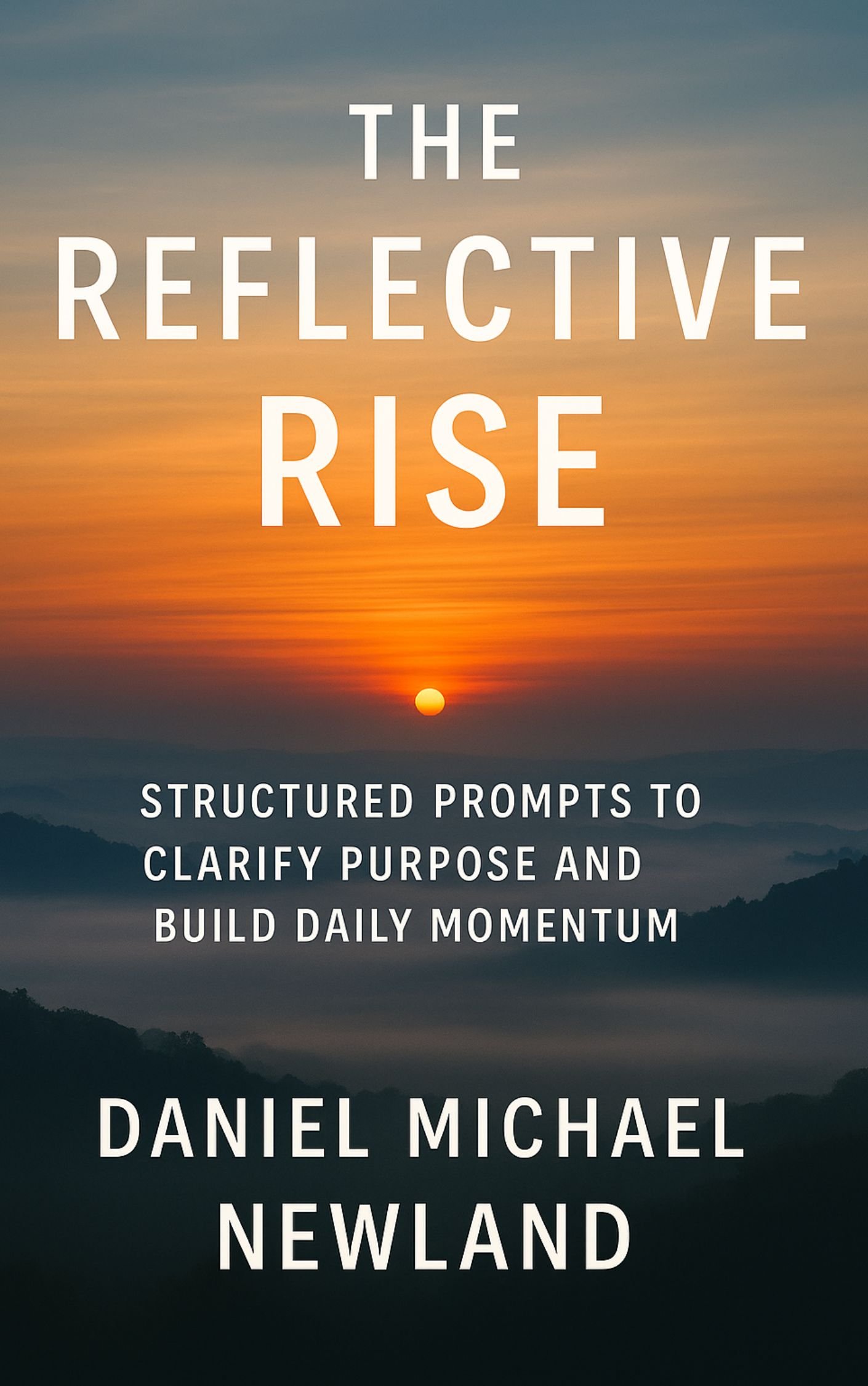 Cover for Reflective Rise by Daniel Michael Newland