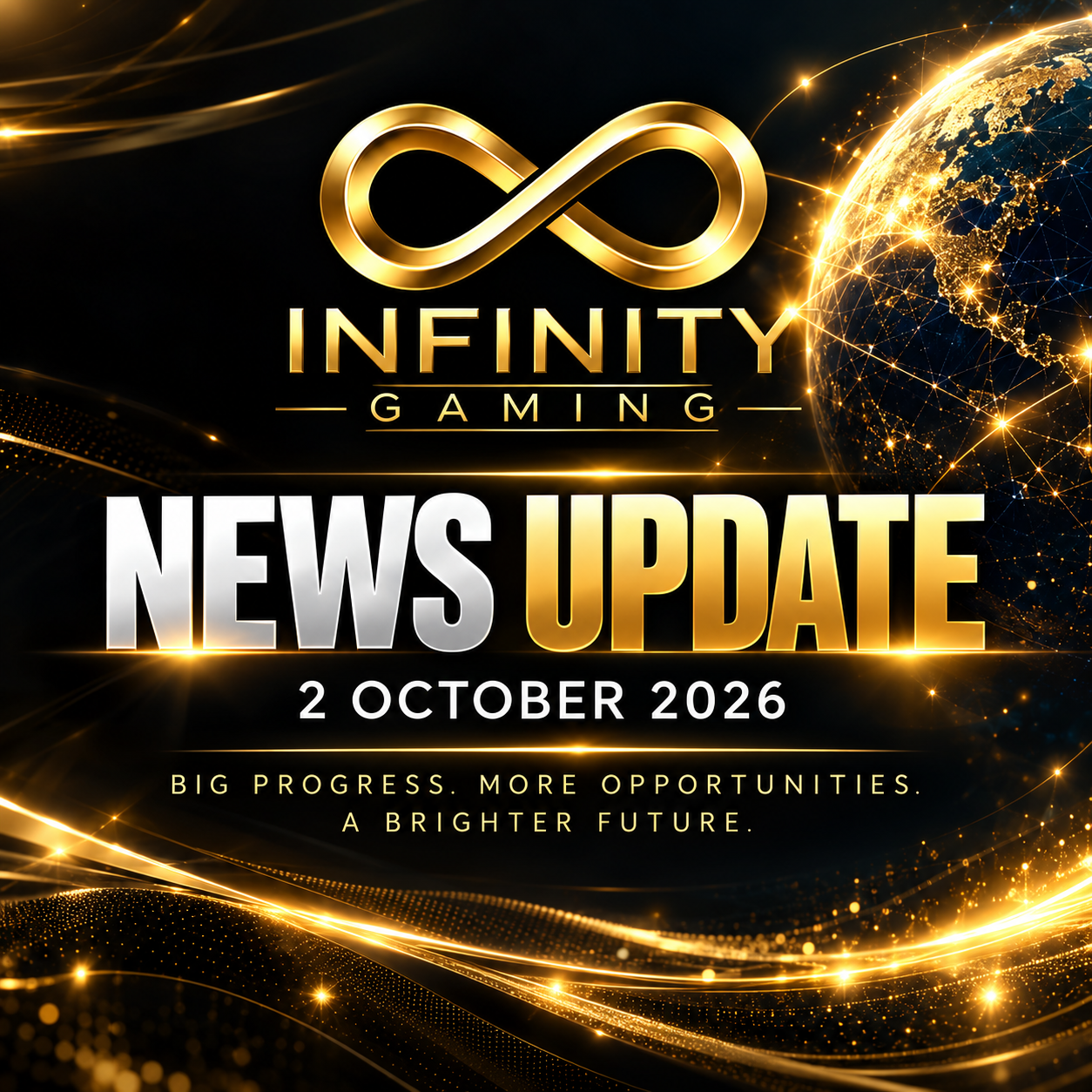 INFINITY GAMING — NEWS UPDATE — 2 OCTOBER 2026