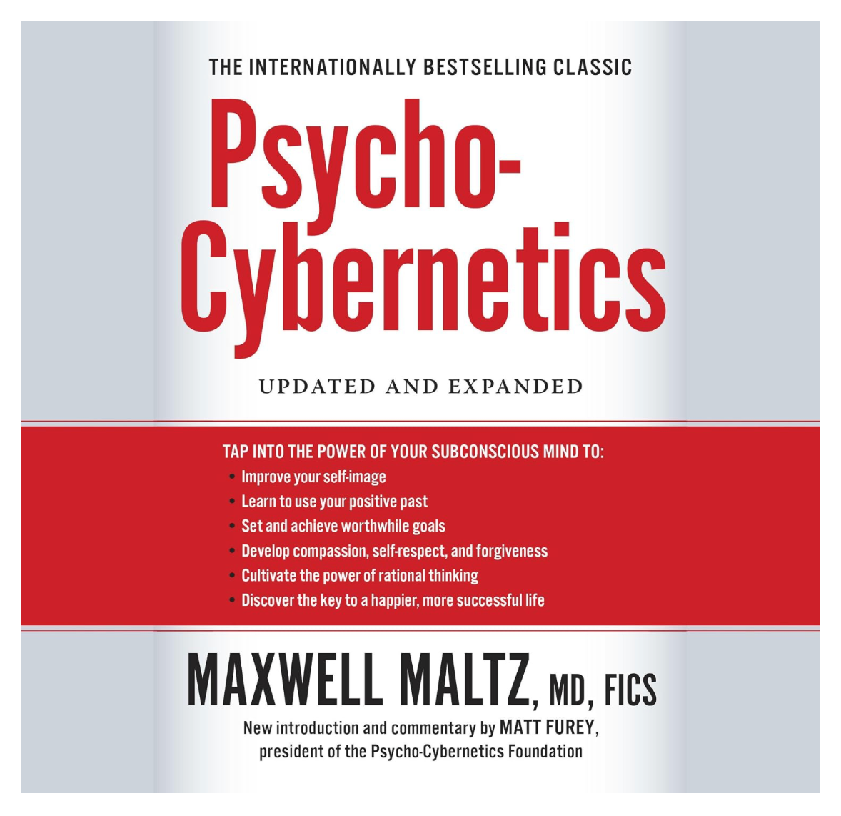 Psycho-Cybernetics: Updated and Expanded